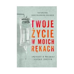 Twoje życie w moich rękach