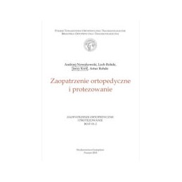 Zaopatrzenie ortopedyczne i protezowanie
