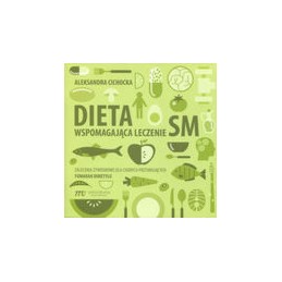 Dieta wspomagająca leczenie SM