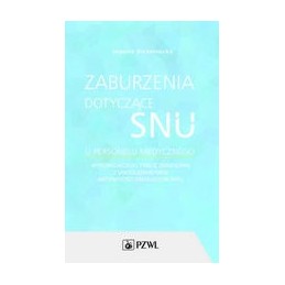 Zaburzenia dotyczące snu u...