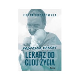 Profesor Dębski. Lekarz od...
