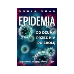 Epidemia - od dżumy, przez...