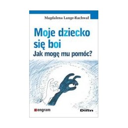 Moje dziecko się boi