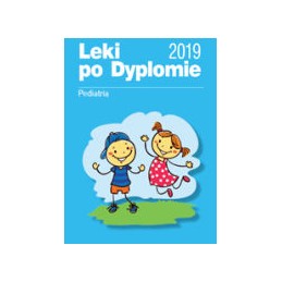 Leki po Dyplomie - pediatria 2019