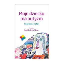 Moje dziecko ma autyzm