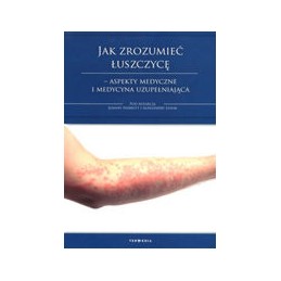 Jak zrozumieć łuszczycę -...