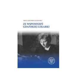 Ze wspomnień gdańskiej lekarki