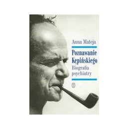 Poznawanie Kępińskiego
