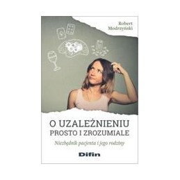 O uzależnieniu prosto i...