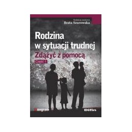 Rodzina w sytuacji trudnej....