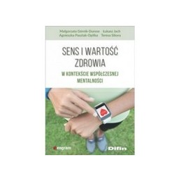 Sens i wartość zdrowia w...