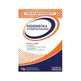 Egzamin zawodowy - higienistka stomatologiczna 325102 - zestawy zadań (nowa podstawa programowa 2019)