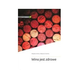 Wino jest zdrowe
