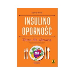 Insulinooporność. Dieta dla...