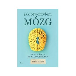 Jak otworzyłem mózg
