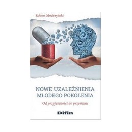 Nowe uzależnienia młodego...