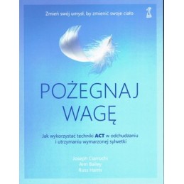 Pożegnaj wagę. Jak...