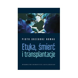 Etyka, śmierć i transplantacje