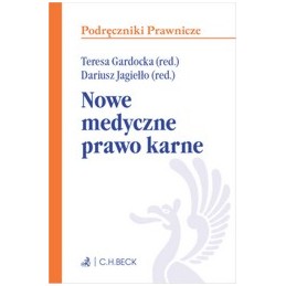 Nowe medyczne prawo karne