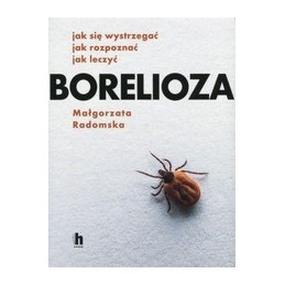 Borelioza - jak się...
