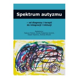 Spektrum autyzmu - od...