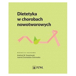 Dietetyka w chorobach nowotworowych