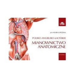Mianownictwo anatomiczne polsko-angielsko-łacińskie