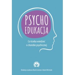 Psychoedukacja. Co trzeba...