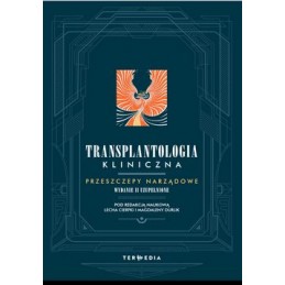 Transplantologia kliniczna....
