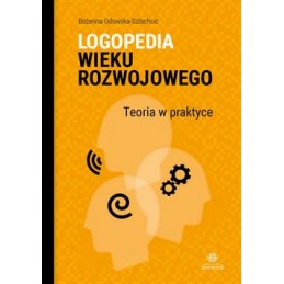 Logopedia wieku rozwojowego