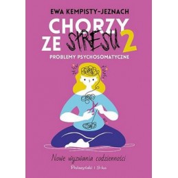 Chorzy ze stresu 2