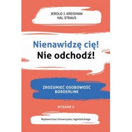 Nienawidzę cię! Nie odchodź!