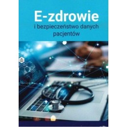 E-zdrowie i bezpieczeństwo...