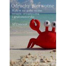 Odruchy pierwotne Wpływ na...