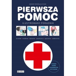 Pierwsza pomoc. Ilustrowany...