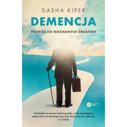 Demencja. Podróż do...