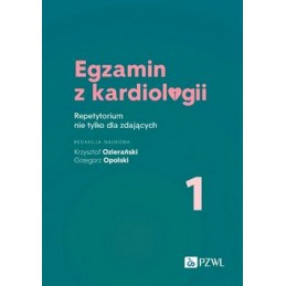 Egzamin z kardiologii 1. Repetytorium nie tylko dla zdających.