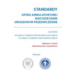 Standardy opieki ambulatoryjnej nad dzieckiem urodzonym przedwcześnie (2022)
