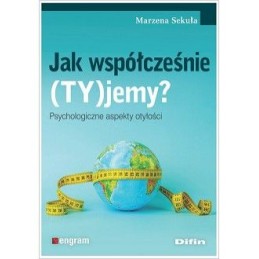 Jak współcześnie (TY)jemy?...