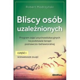 Bliscy osób uzależnionych....