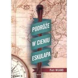 Podróże w cieniu Eskulapa