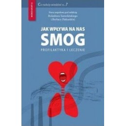 Jak wpływa na nas smog?...