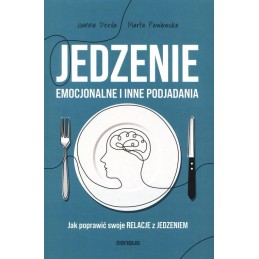 Jedzenie emocjonalne i inne...