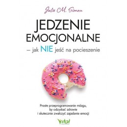 Jedzenie emocjonalne - jak...