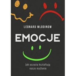 Emocje. Jak uczucia...