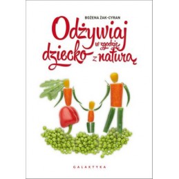 Odżywiaj dziecko w zgodzie...