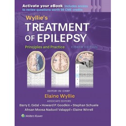 Wyllie's Treatment of Epilepsy: Print + digital version with Multimedia: Principles and Practice