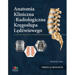 Anatomia Kliniczna i Radiologiczna Kręgosłupa Lędźwiowego