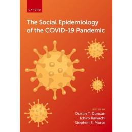 The Social Epidemiology of...