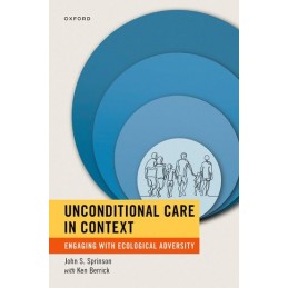 Unconditional Care in Context
